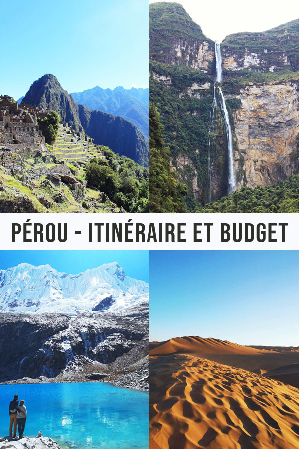 Voyage au Pérou : itinéraire conseils et budget 