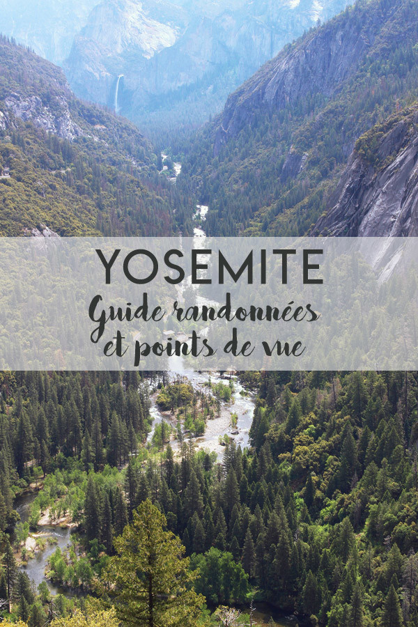 Etats-Unis : Guide pratique pour visiter Yosemite 