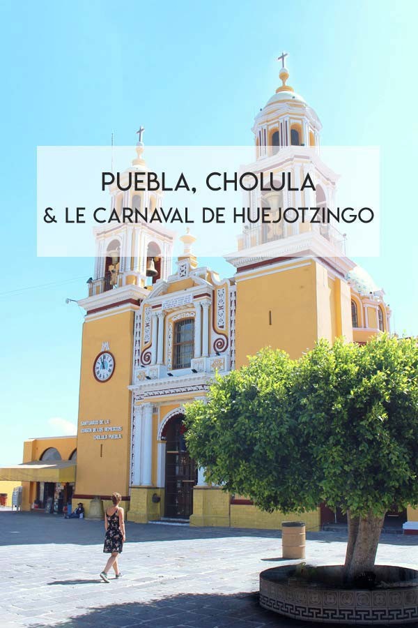 2 jours à Puebla et Cholula 