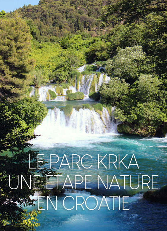 Le parc national Krka, une étape nature en Croatie 