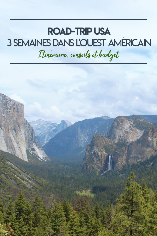 Road-trip USA, 3 semaines dans l'Ouest Américain : itinéraire, conseils et budget 